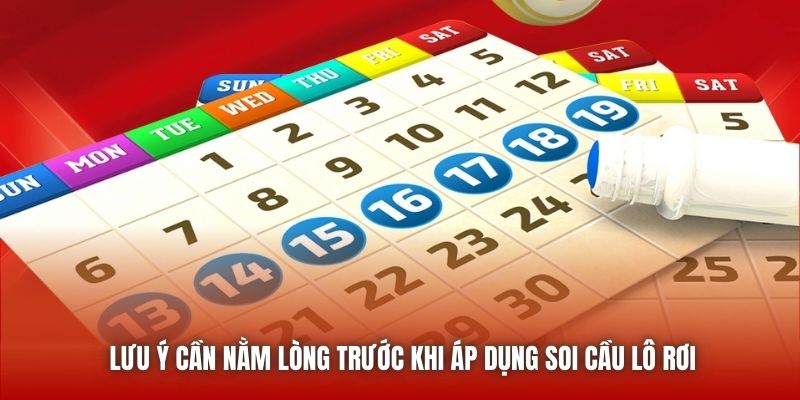 Lưu ý cần nằm lòng trước khi áp dụng soi cầu lô rơi