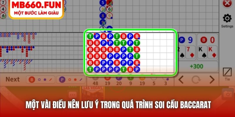 Một vài điều nên lưu ý trong quá trình soi cầu Baccarat