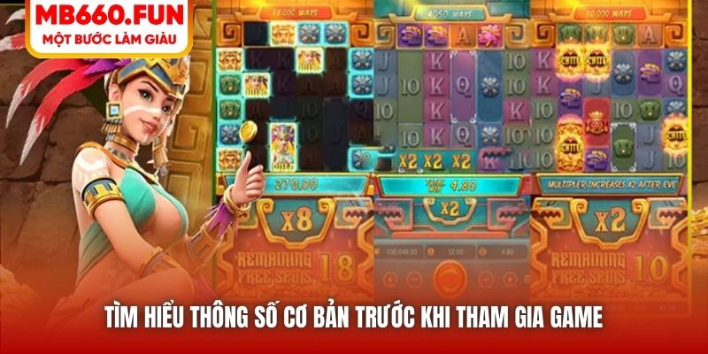 Tìm hiểu thông số cơ bản trước khi tham gia game 